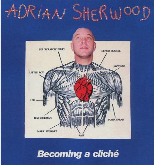 Adrian Sherwood - Becoming A Cliche