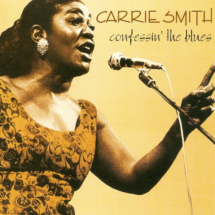 Carrie Smith - Confessin The Blues