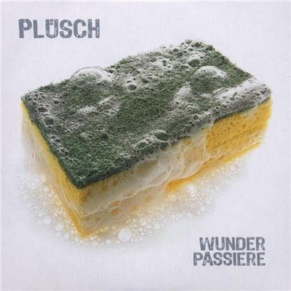 Pl&uuml;sch - Wunder Passiere - 2Track