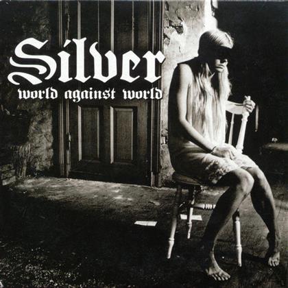 Silver - World Against World
