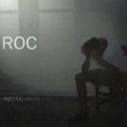 R.O.C. - Night Fold Around Me