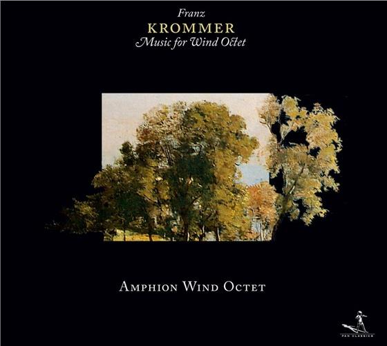 Amphion Wind Octet & Franz Vincenz Krommer - Harmonie Op76, Partita Op57 Op