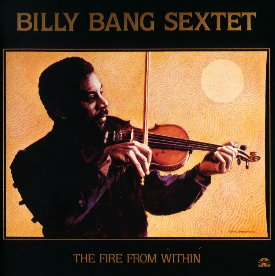 Billy Bang - Fire From Within