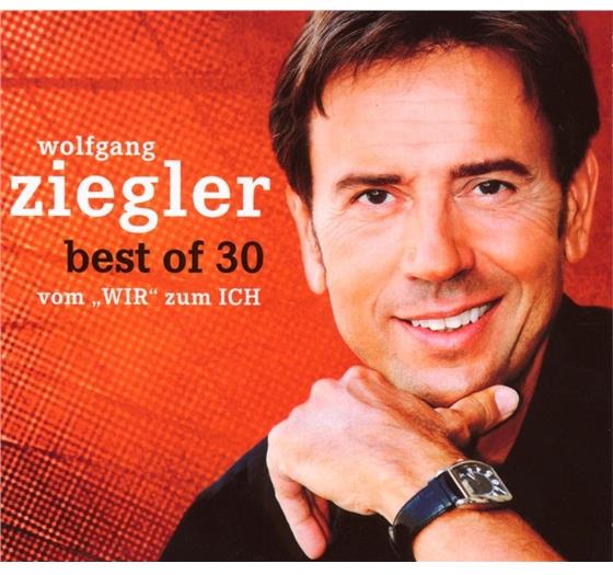 Wolfgang Ziegler - Best Of 30 Vom "Wir" Zum Ich