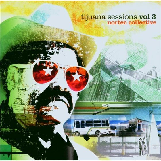 Nortec Collective - Tijuana Sessions 3