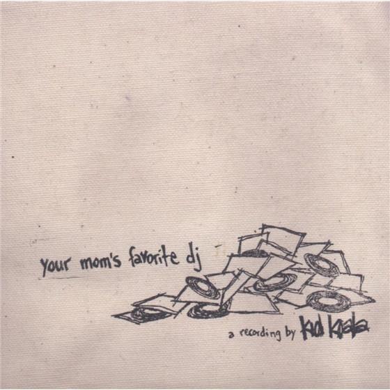 Kid Koala - Your Mom's Favourite Dj