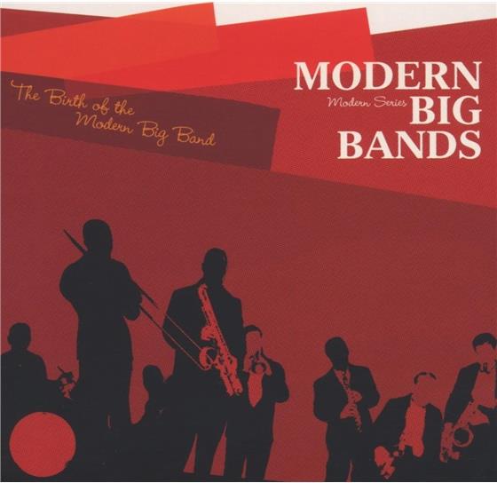 Modern Big Bands - Birth Of The Modern