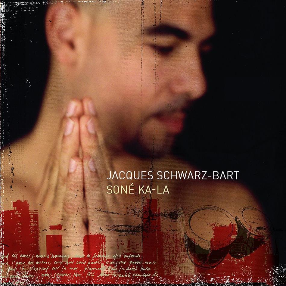 Jacques Schwarz-Bart - Sone Ka La