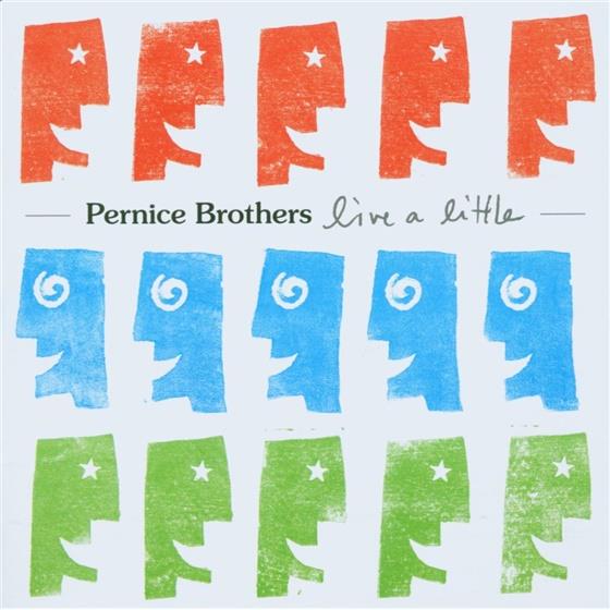 Pernice Brothers - Live A Little