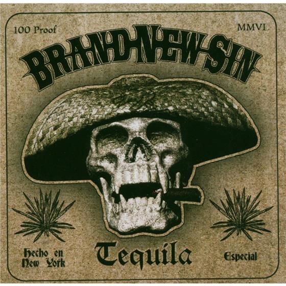 Brand New Sin - Tequila