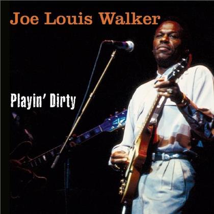 Joe Louis Walker - Playin Dirty