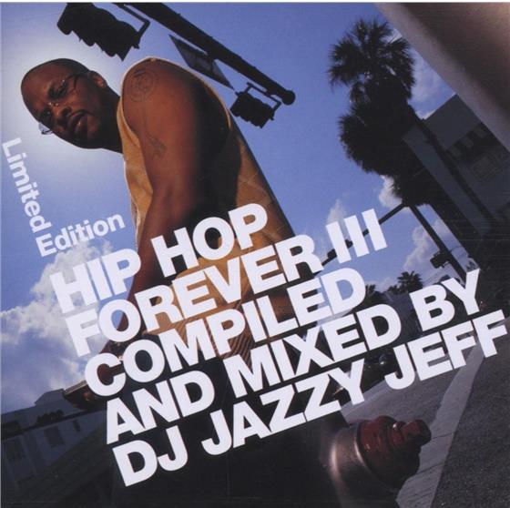 DJ Jazzy Jeff - Hip Hop Forever 3 Limited Edition, 2 CDs