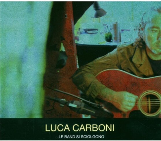 Luca Carboni - Le Band Si Sciolgono - Limited CD + DVD