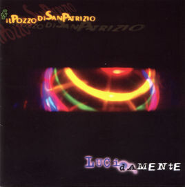 Il Pozzo Di San Patrizio - Lucidamente