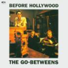 The Go-Betweens - Before Hollywood & Bonus - Australian Press Remastered, 2 CDs