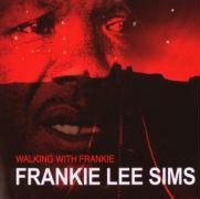 Frankie Lee Sims - Walking With Frankie