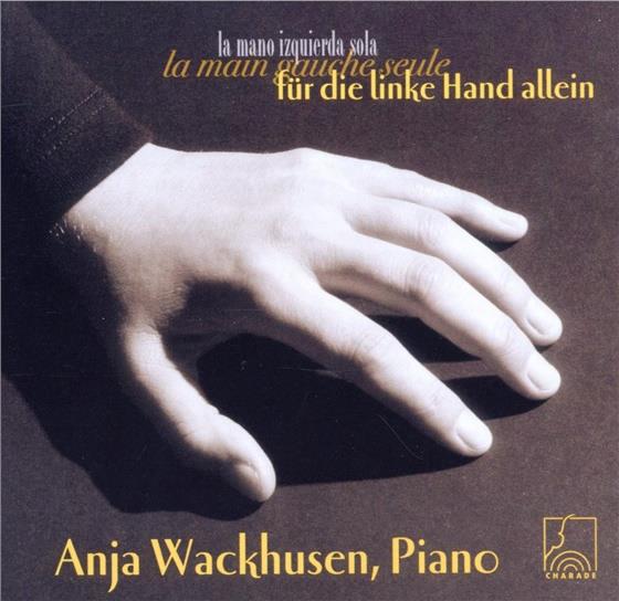 Johannes Brahms (1833-1897), Ludwig Berger & Anja Wackhusen (Klavier) - Fuer Die Linke Hand Allein