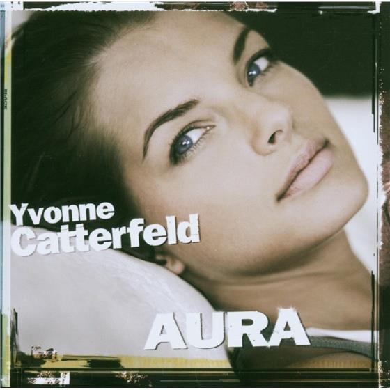 Yvonne Catterfeld - Aura