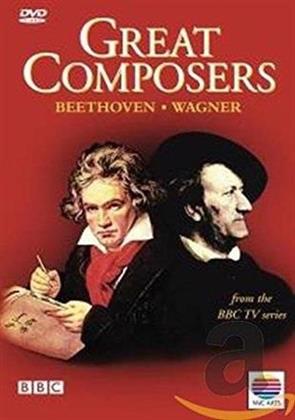 Great Composers - Beethoven & Wagner (BBC)