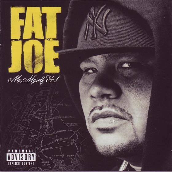 Fat Joe - Me Myself & I