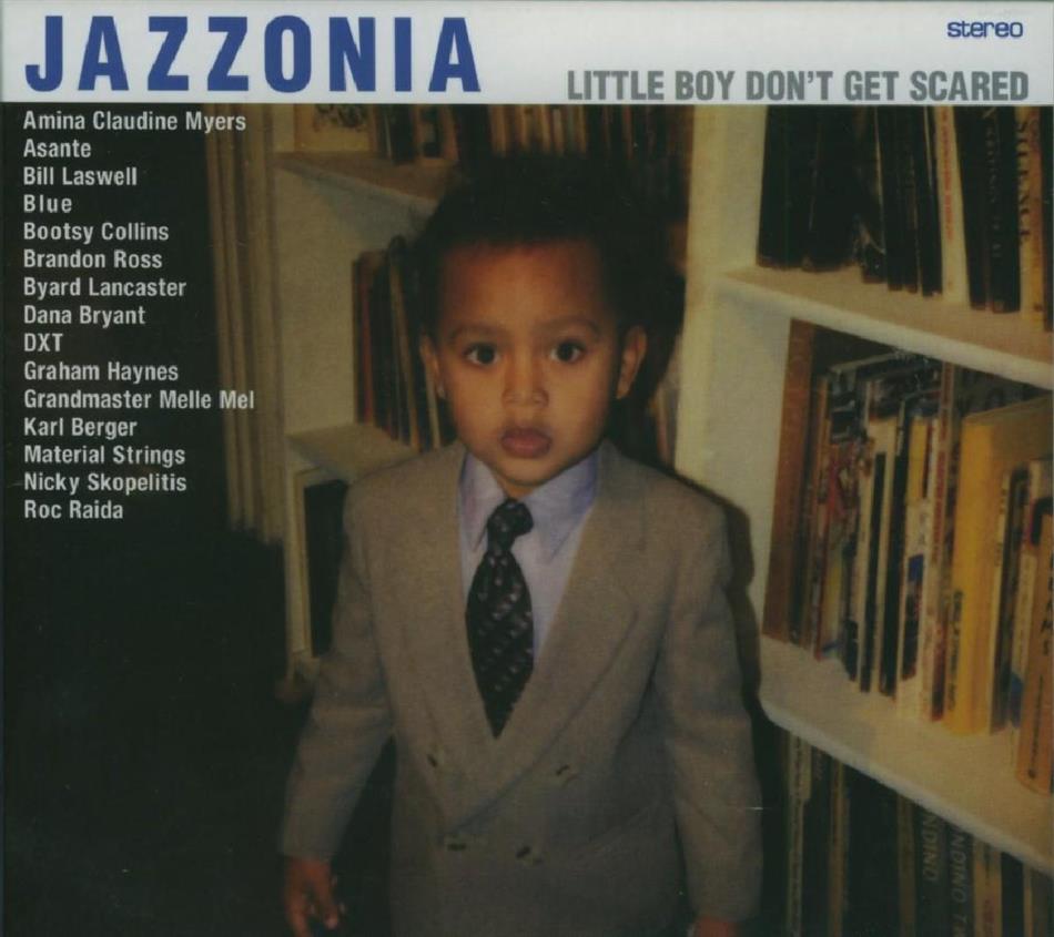 Jazzonia - Little Boy Don't Get Scared