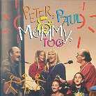 Peter Paul & Mary - Mommy 2