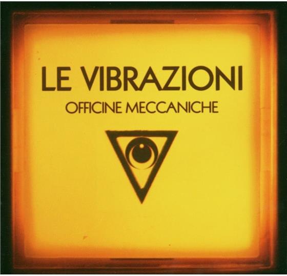 Le Vibrazioni - Officine Meccaniche