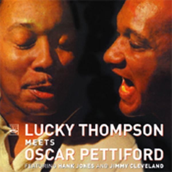 Lucky Thompson - Meets Oscar Pettiford