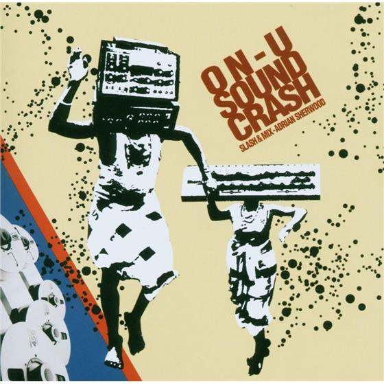 Adrian Sherwood - On U-Sound Crash - Slash & Mix Remastered