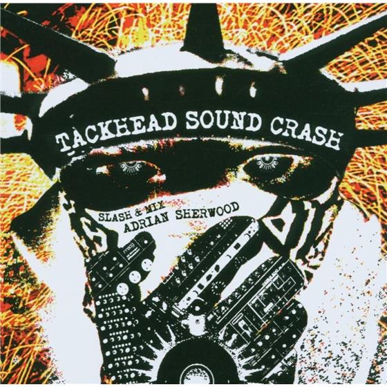 Adrian Sherwood - Tackhead Sound Crash - Slash & Mix