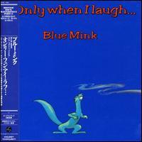 Blue Mink - Only When I Laugh Édition Limitée, 2 CD