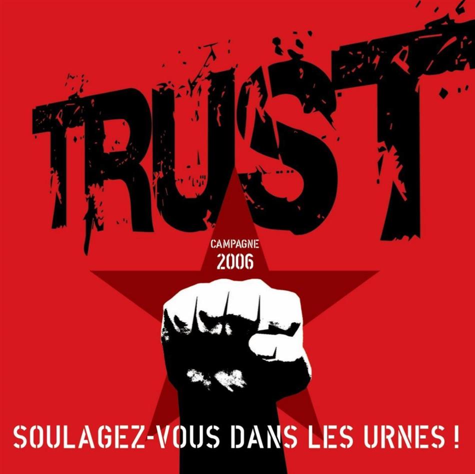 Trust - Soulagez-Vous Dans Les Urnes