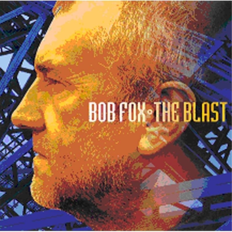 Bob Fox - Blast
