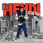 DJ Mehdi - Lucky Boy