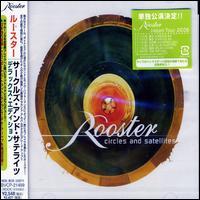 Rooster - Circles & Satellites 2 CDs