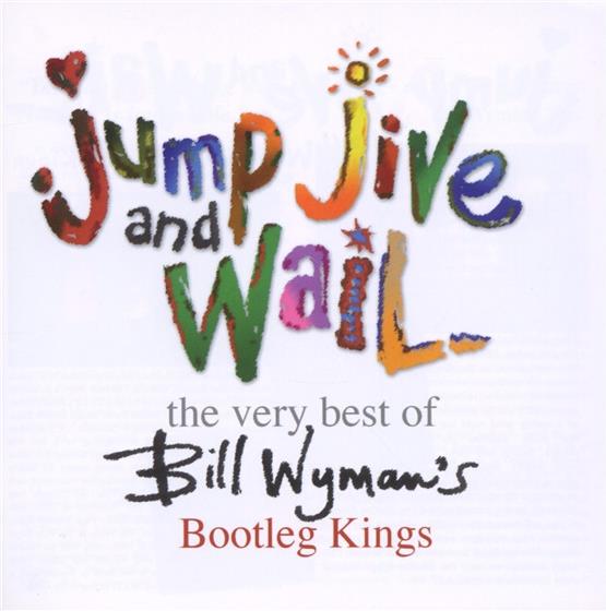 Bill Wyman - Jump, Jive & Wail - Very Best Of 2 CDs