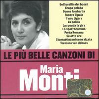 Maria Monti - Le Piu'belle Canzoni Di..