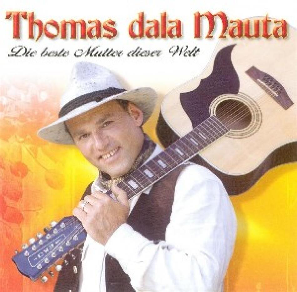 Mauta, Thomas Dala - Die Beste Mutter Dieser Welt