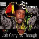 Ras Charmer - Jah Carry Us Through