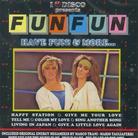 Fun Fun - Have Fun & More