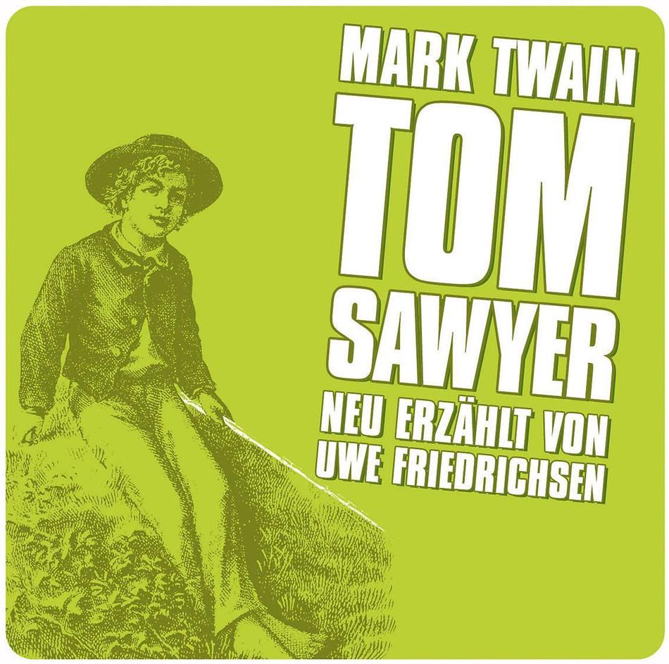 Tom Sawyer - Grosse Geschichten - Neu Erzählt