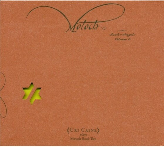 Uri Caine & John Zorn - Moloch: Book Of Angels 6