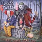 Trick Or Treat - Evil Needs Candy Too