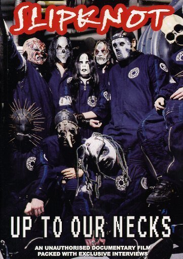 Slipknot - Up to our necks Inofficial