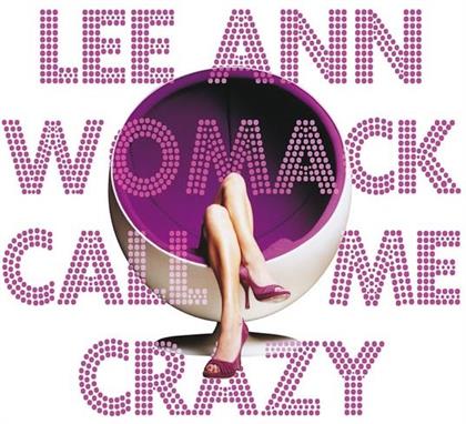Lee Ann Womack - Call Me Crazy