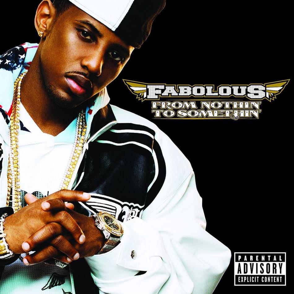 Fabolous - From Nothin To Somethin
