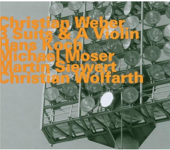 Christian Weber - 3 Suits & A Violin