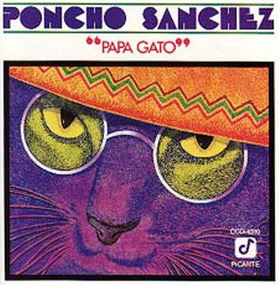 Poncho Sanchez - Papa Gato