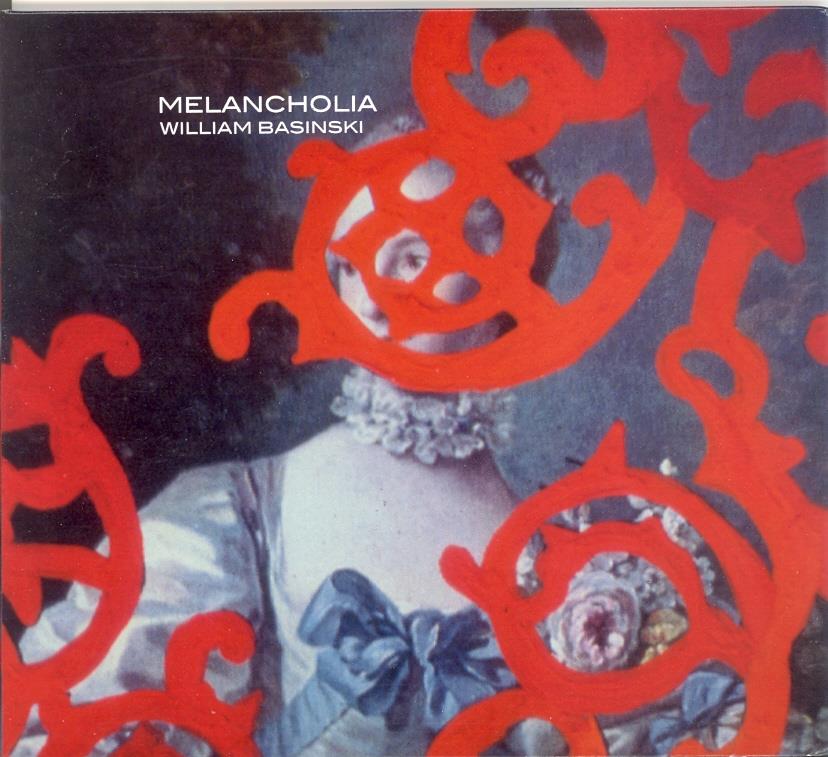 William Basinski - Melancholia