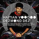 Dezmond Dez - Haitian Voodoo